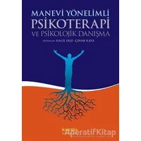 Manevi Yönelimli Psikoterapi ve Psikolojik Danışma - Kolektif - Kaknüs Yayınları