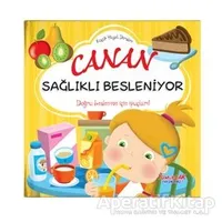 Canan Sağlıklı Besleniyor - Küçük Hayat  Dersleri - Chiara Brizzolara - Yumurcak Yayınları