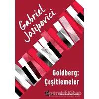 Goldberg: Çeşitlemeler - Gabriel Josipovici - Çınar Yayınları