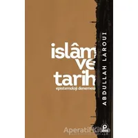 İslam ve Tarih - Abdullah Laroui - Pınar Yayınları