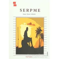 Serpme - Ahmet Demir Atiker - Sergi Yayınevi