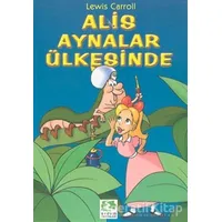 Alis Aynalar Ülkesinde - Lewis Carroll - Erdem Çocuk