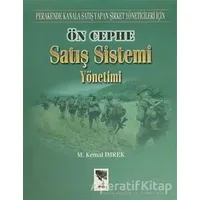 Ön Cephe Satış Sistemi Yönetimi - M. Kemal İmrek - Arıkan Yayınları