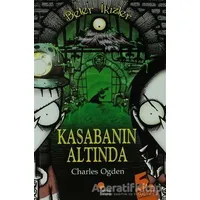 Beter İkizler - Kasabanın Altında - Charles Ogden - Günışığı Kitaplığı