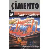 Çimento - Fyodor Gladkov - Yar Yayınları