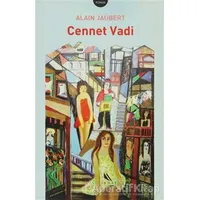 Cennet Vadi - Alain Jaubert - Kanat Kitap