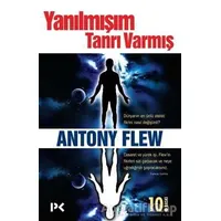 Yanılmışım Tanrı Varmış - Antony Flew - Profil Kitap