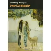 Ermeni Av Hikayeleri - Vahtang  Ananyan - Totem Yayıncılık