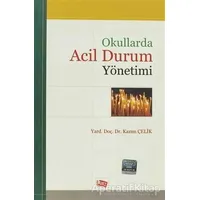 Okullarda Acil Durum Yönetimi - Kazım Çelik - Anı Yayıncılık