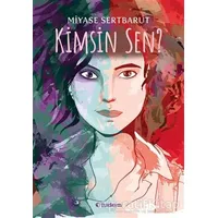 Kimsin Sen? - Miyase Sertbarut - Tudem Yayınları