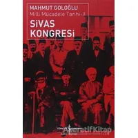 Sivas Kongresi - Mahmut Goloğlu - İş Bankası Kültür Yayınları