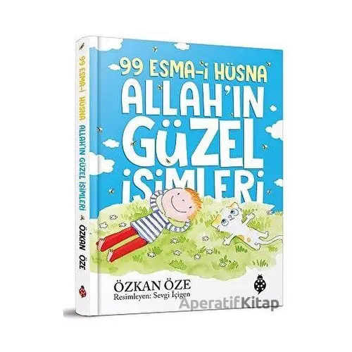 99 Esma-i Hüsna Allahın Güzel İsimleri - Özkan Öze - Uğurböceği Yayınları