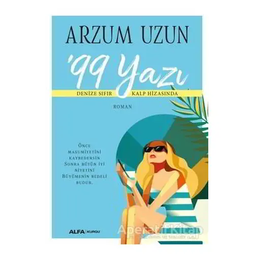 99 Yazı - Arzum Uzun - Alfa Yayınları