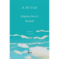 Kağıda Sarılı Rüzgar - A. Ali Ural - Şule Yayınları