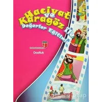 Dostluk - Hacivat ve Karagöz ile Değerler Eğitimi - Elif Akardaş - EDAM