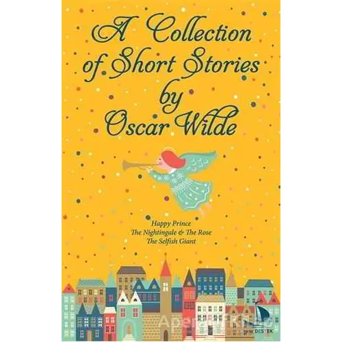 A Collection of Short Stories - Oscar Wilde - Destek Yayınları