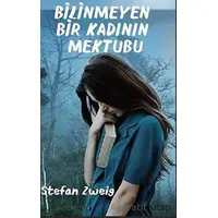 Bilinmeyen Bir Kadının Mektubu - Stefan Zweig - Platanus Publishing