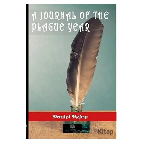 A Journal of the Plague Year - Daniel Defoe - Platanus Publishing