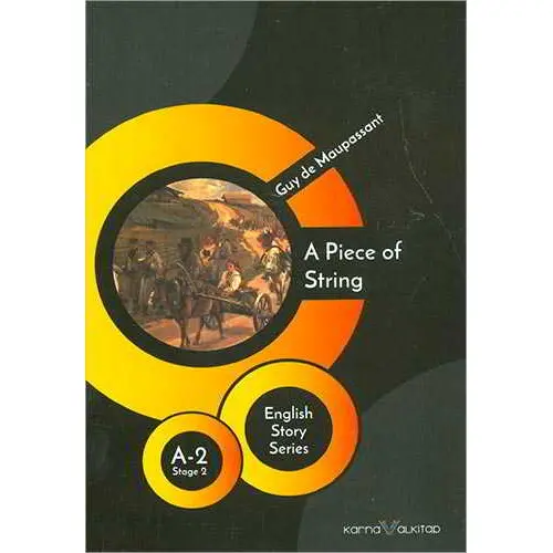 A Piece of String - Guy de Maupassant (A2 Stage-2) Karnaval Kitap