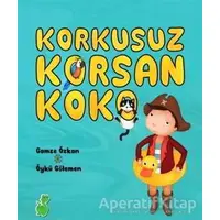 Korkusuz Korsan Koko - Gamze Özkan - Yeşil Dinozor