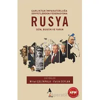 Rusya: Dün, Bugün ve Yarın - Fatih Ceylan - A7 Kitap