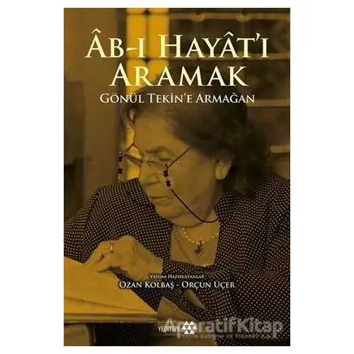 Ab-ı Hayatı Aramak - Orçun Üçer - Yeditepe Yayınevi