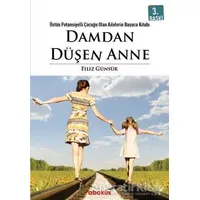 Damdan Düşen Anne - Filiz Günsür - Abaküs Kitap