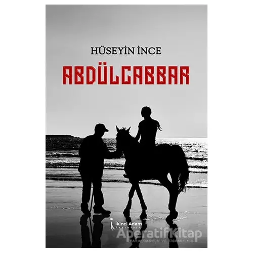 Abdülcabbar - Hüseyin İnce - İkinci Adam Yayınları