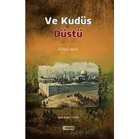 Ve Kudüs Düştü - Abdülkadir Turan - Etiket Yayınları