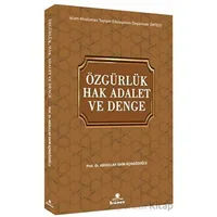 Özgürlük Hak Adalet ve Denge - Abdullah Saim Açıkgözoğlu - Hüner Yayınevi