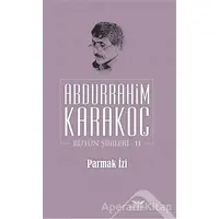 Parmak İzi - Abdurrahim Karakoç - Altınordu Yayınları