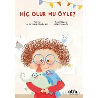 Hiç Olur Mu Öyle? - A. Ceylan Oğuzcan - Abm Yayınevi