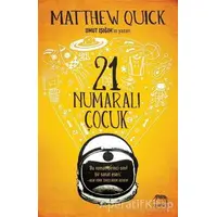 21 Numaralı Çocuk - Matthew Quick - Yabancı Yayınları