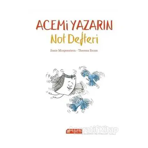 Acemi Yazarın Not Defteri - Susie Morgenstern - Akıl Çelen Kitaplar