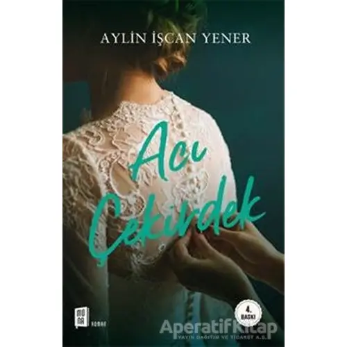 Acı Çekirdek - Aylin İşcan Yener - Mona Kitap