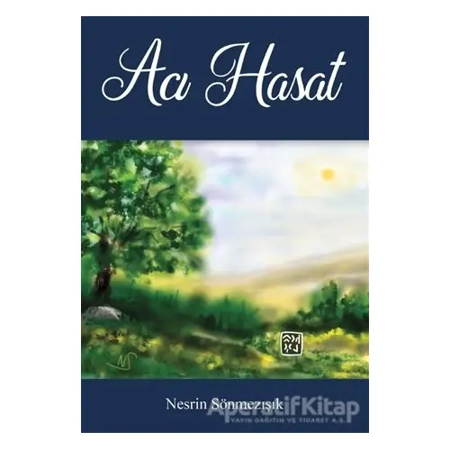 Acı Hasat - Nesrin Sönmezışık - Kutlu Yayınevi