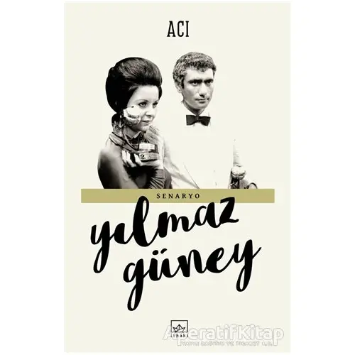 Acı - Yılmaz Güney - İthaki Yayınları