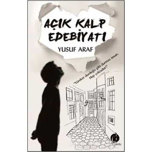 Açık Kalp Edebiyatı - Yusuf Araf - Herdem Kitap