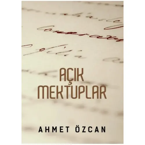 Açık Mektuplar - Ahmet Özcan - Yarın Yayınları