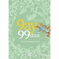 9 Ay 99 Dua - Ayşegül Akakuş Akgün - Nesil Yayınları