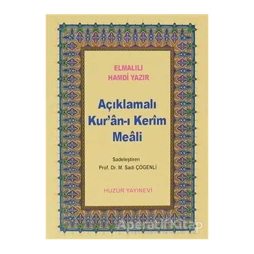 Açıklamalı Kur’an-ı Kerim Meali (Küçük Boy) - Elmalılı Muhammed Hamdi Yazır - Huzur Yayınevi