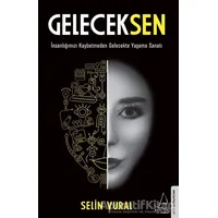 Geleceksen - Selin Vural - Destek Yayınları