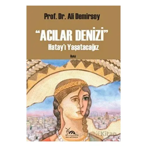 Acılar Denizi - Ali Demirsoy - Sarmal Kitabevi