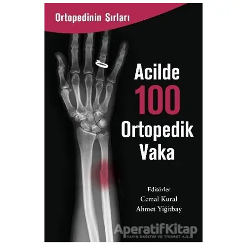 Acilde 100 Ortopedik Vaka - Cemal Kural - Zinde Yayıncılık