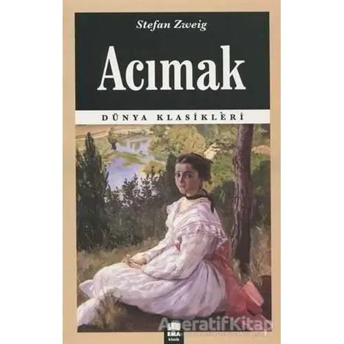 Acımak - Stefan Zweig - Ema Kitap