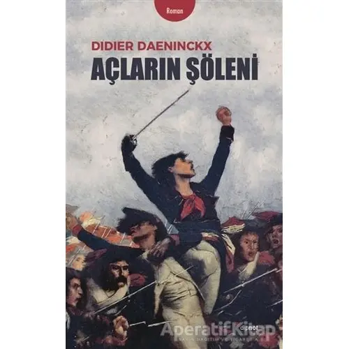 Açların Şöleni - Didier Daeninckx - Dipnot Yayınları