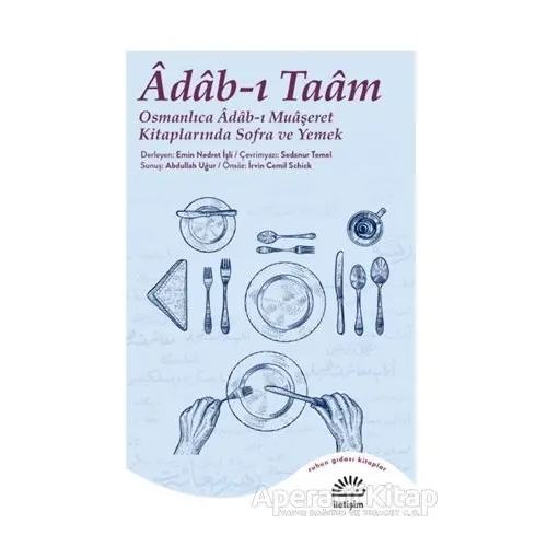 Adab-ı Taam - Emin Nedret İşli - İletişim Yayınevi