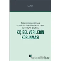 Kişisel Verilerin Korunması - Esra Tepe - Adalet Yayınevi