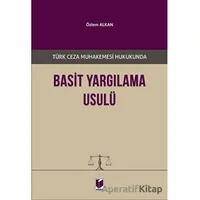 Basit Yargılama Usulü - Özlem Alkan - Adalet Yayınevi