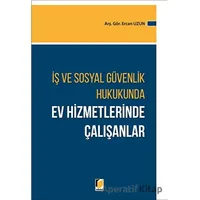 Ev Hizmetlerinde Çalışanlar - Ercan Uzun - Adalet Yayınevi